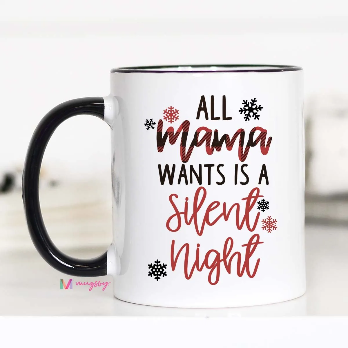 All Mama Wants is a Silent Night Mug, Buffalo Plaid, Funny Christmas Mug