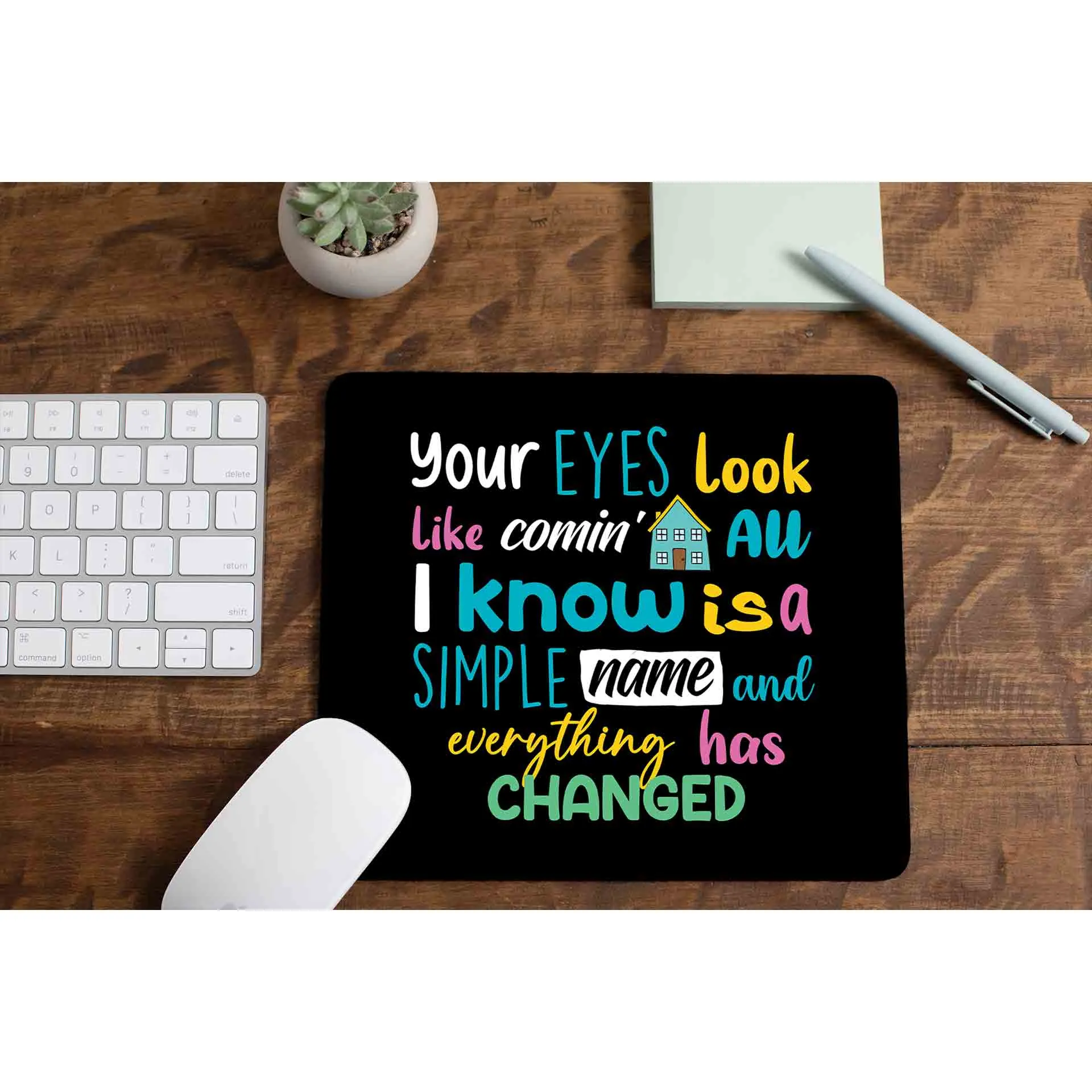 Mousepad - Everything Has Changed