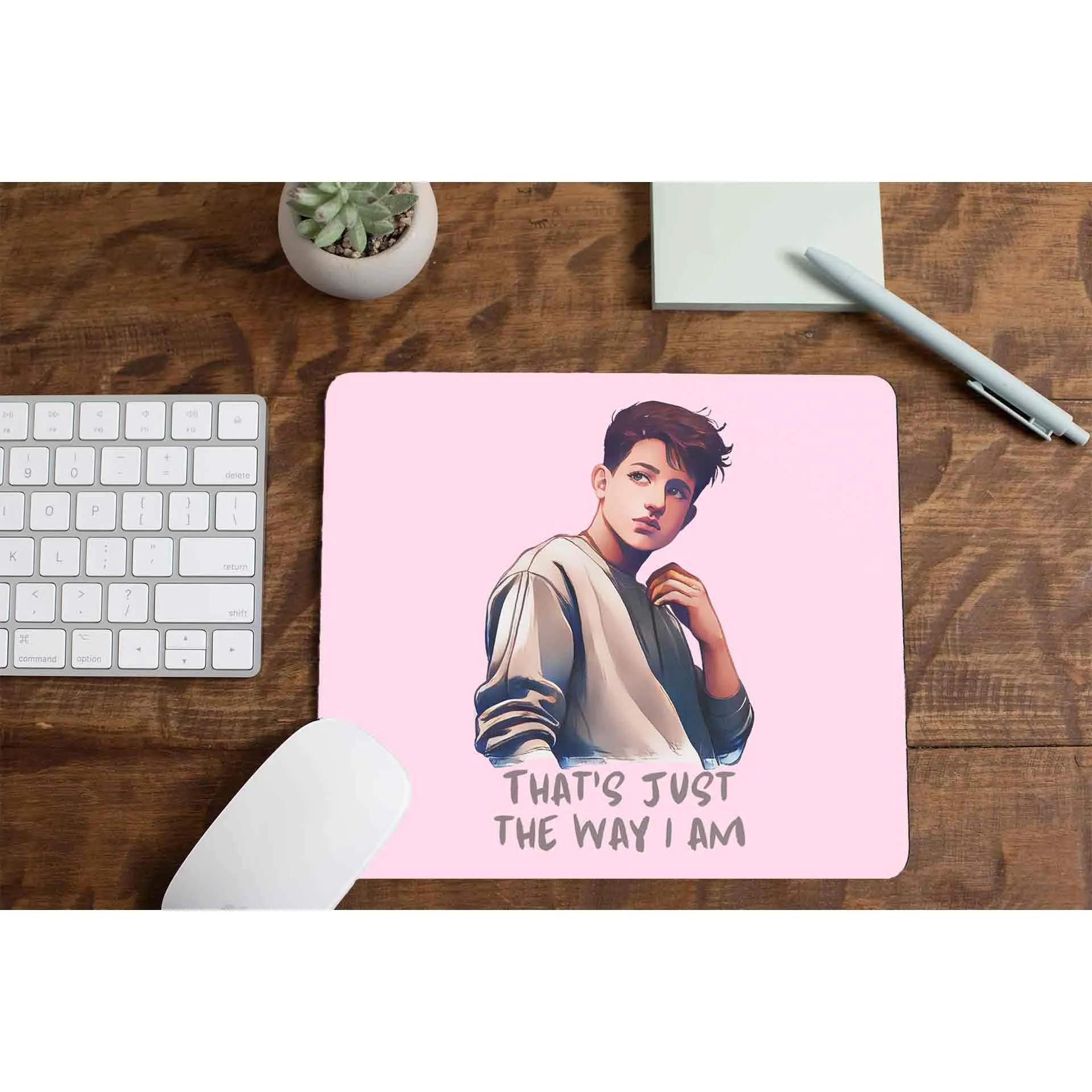 Mousepad - Just The Way I Am